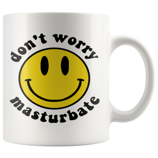 Don't Worry Mug