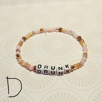 Drunk stretch bracelet
